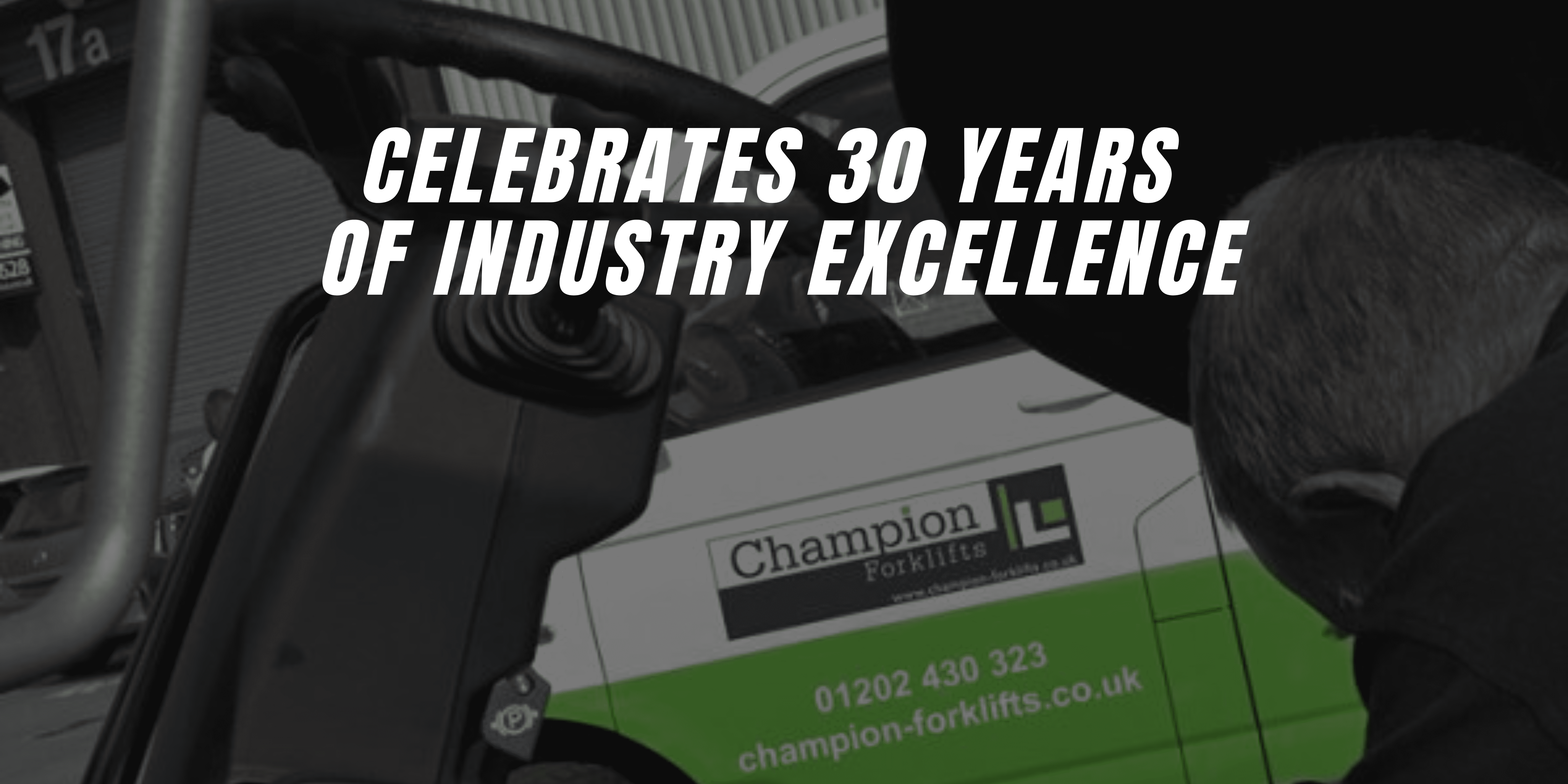 Champion Forklifts Celebrating 30 Years